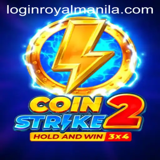 Coinstrike2: The Adventurous Saga of ROYALMANILA
