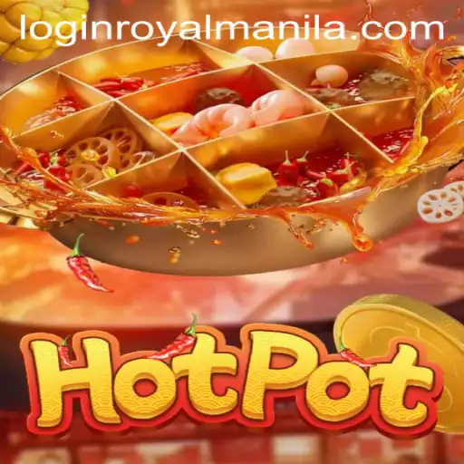 Exploring Hotpot: The Game Revolutionizing Social Gaming with ROYALMANILA